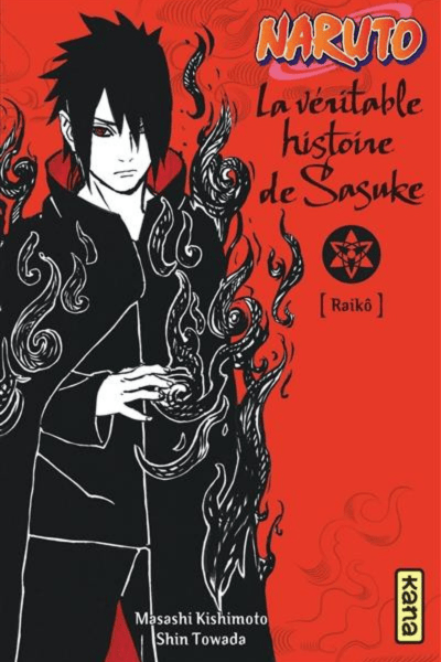 Sasuke's True Story [Raikô] – Volume 9