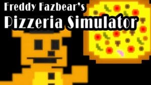 Five Night At Freddy’s Pizzeria Simulator