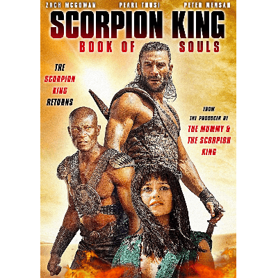 THE SCORPION KING: BOOK OF SOULS (2018) – THE MUMMY PREQUEL