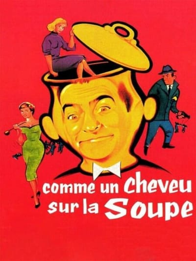 Comme un Cheveu sur la Soupe