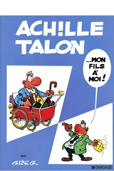 T04 Achille Talon mon fils à moi !