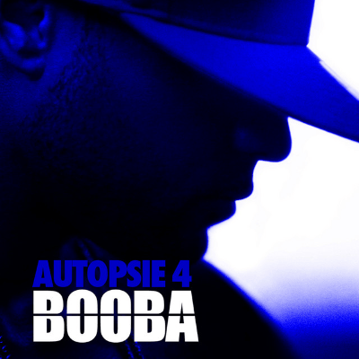 Booba – Autopsie Vol. 4