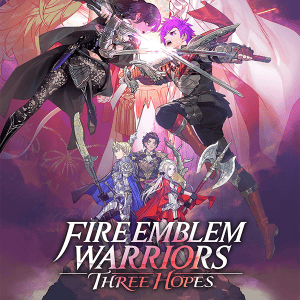 Fire Emblem Warriors : Three Hopes