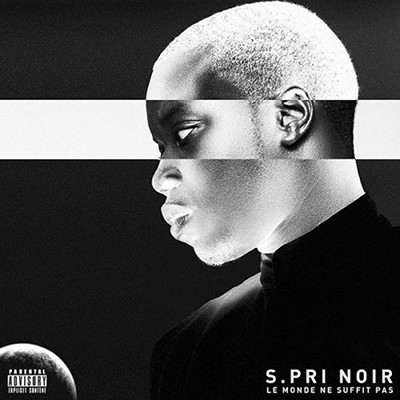 Le monde ne suffit pas – S.Pri Noir