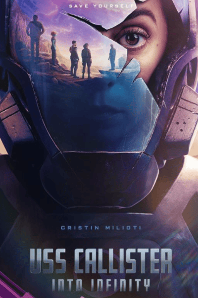 Episode 6 – uss callister : Into Infinity