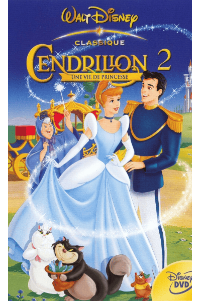 CENERENTOLA II – UNA VITA DA PRINCIPESSA (2002) – DISNEY