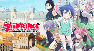 I Was Reincarnated as the 7th Prince so I Can Take My Time Perfecting My Magical Ability