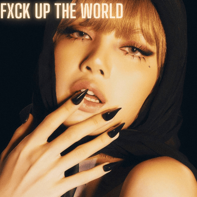 FXCK UP THE WORLD (feat. Future)
