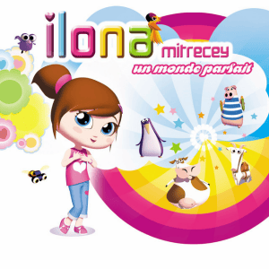 Ilona Mitrecey – Un Monde Parfait (N°1 2005)