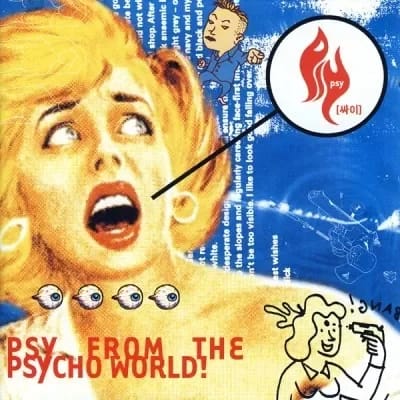 Psy From The Psycho World!