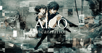 A.I.C.O. Incarnation