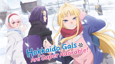Hokkaido Gals Are Super Adorable