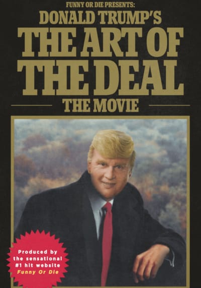 Donald Trump's The Art of the Deal: The Movie