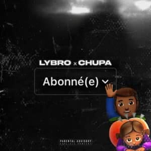 Abonné(e) ft. Chupa