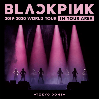 BLACKPINK 2019-2020 World Tour In Your Area – Tokyo Dome