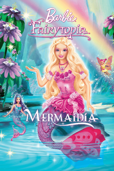 Barbie Fairytopia: Mermaidia (2006)