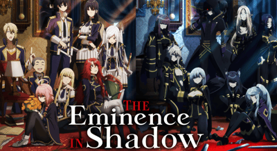The Eminence in Shadow