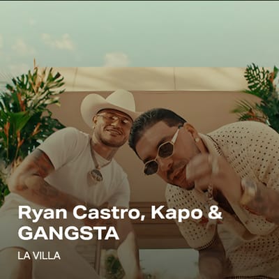 Ryan Castro, Kapo & GANGSTA - LA VILLA