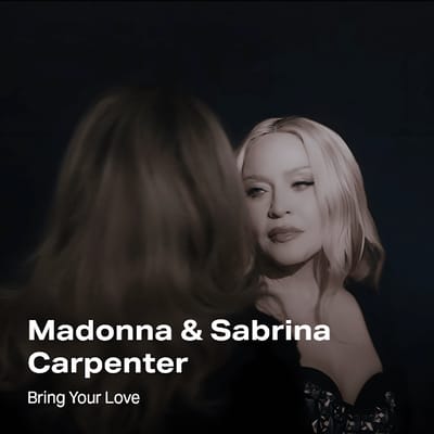 Madonna & Sabrina Carpenter - Bring your love