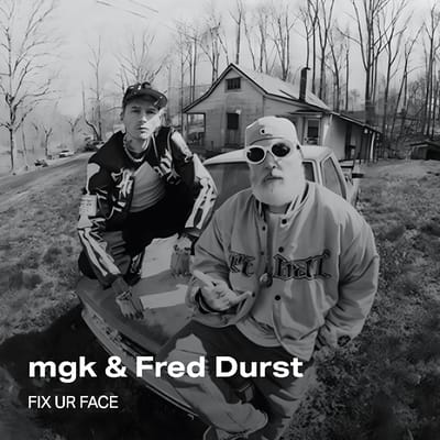 mgk & Fred Durst - FIX UR FACE