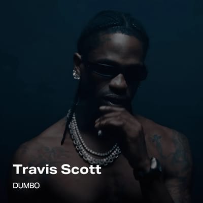 Travis Scott - DUMBO