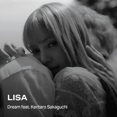 LISA - Dream feat. Kentaro Sakaguchi