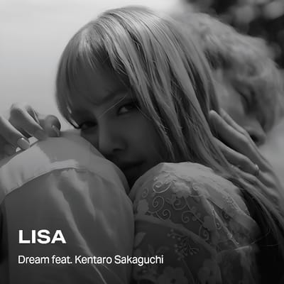 LISA - Dream feat. Kentaro Sakaguchi