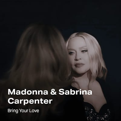 Madonna & Sabrina Carpenter - Bring your love