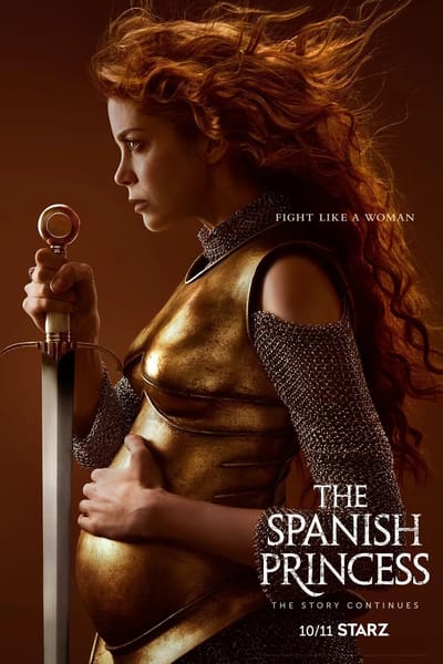 The Spanish Princess (2019-2020)