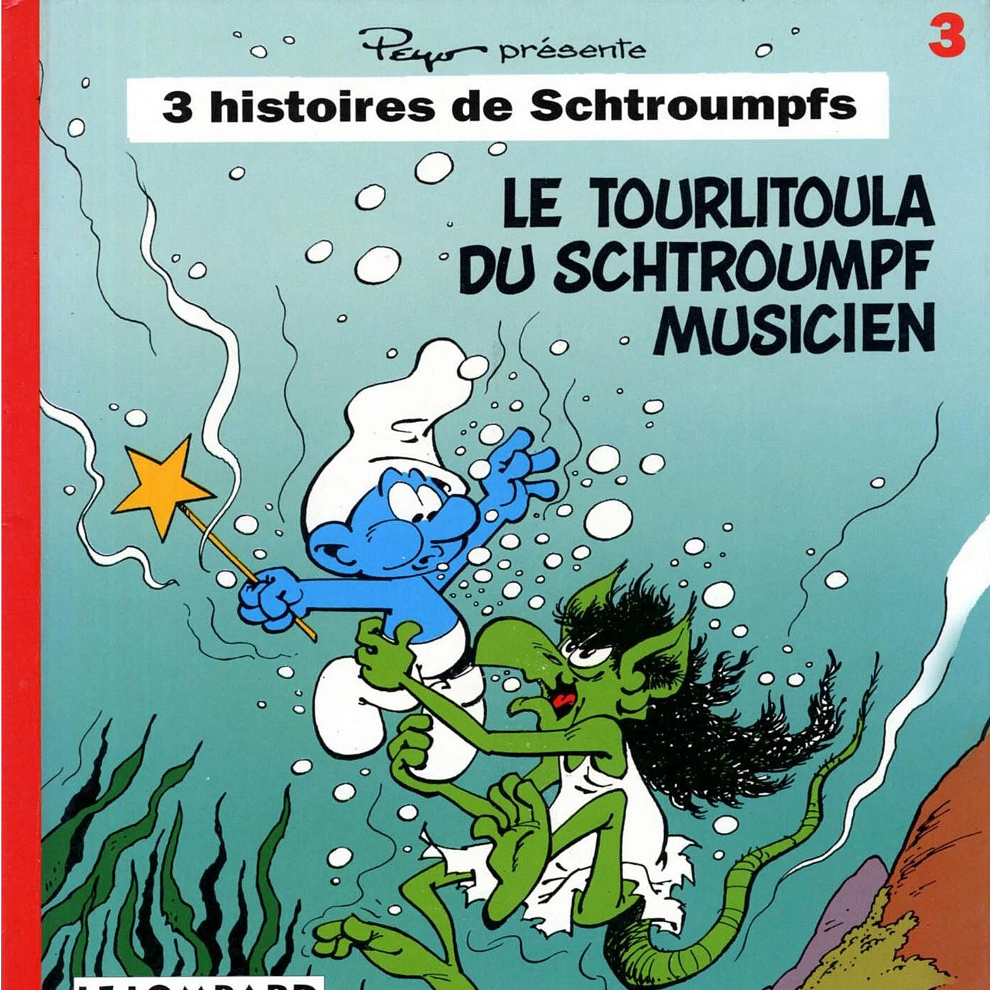 Tome 3 : Le tourlitoula du schtroumpf musicien
